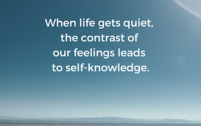 What Happens When Life Gets Quiet