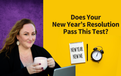 Does Your New Year’s Resolution Pass This Test?